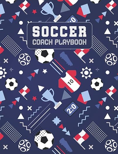 Soccer Coach Playbook: Soccer Coach Notebook with Field Diagrams for Drawing Up Game Plans, Creating Drills, and Scouting | Great Coach Appreciation Gift Idea Paperback – November 24, 2020